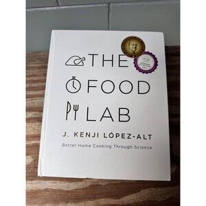 The Food Lab Hardcover Cookbook By J. Kenji López-Alt Better Home Cooking